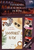 Funkelnde Sternennächte in Rom - 4 heiße Lovestorys - Cathy Williams, Melanie Milburne, Susanna Carr, Lucy Gordon