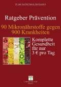 90 Mikronährstoffe gegen 900 Krankheiten - Jan-Dirk Fauteck, Imre Kusztrich