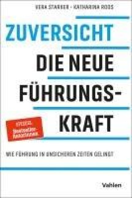 Zuversicht - die neue FührungsKRAFT - Vera Starker, Katharina Roos