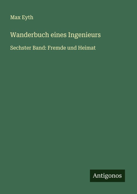 Wanderbuch eines Ingenieurs - Max Eyth