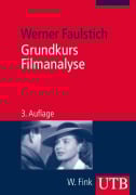 Cover-Bild zum Titel 'Grundkurs Filmanalyse' von 'Werner Faulstich'