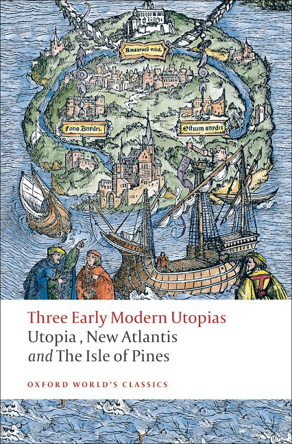 Three Early Modern Utopias - Thomas More, Henry Neville, Francis Bacon