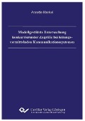 Cover-Bild zum Titel 'Modellgestützte Untersuchung konkurrierender Zugriffe bei leitungsvermittelnden Kommunikationssystemen' von ''
