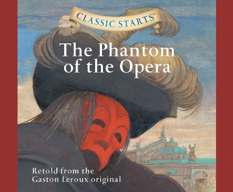 The Phantom of the Opera, Volume 53 - Gaston Leroux