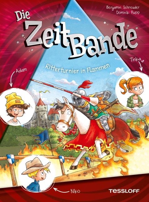 Die ZeitBande. Band 2. Ritterturnier in Flammen - Benjamin Schreuder