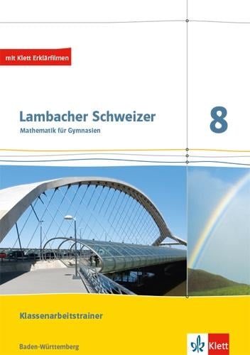 Lambacher Schweizer Mathematik 8. Ausgabe Baden-Württemberg. Klassenarbeitstrainer. Schülerheft mit Lösungen Klasse 8 - 