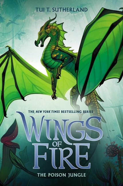 The Poison Jungle (Wings of Fire #13) - Tui T Sutherland