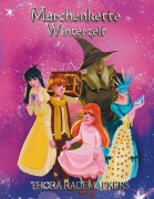 Cover-Bild zum Titel 'Märchenkette | Winterzauber' von 'Thora Rademaekers'