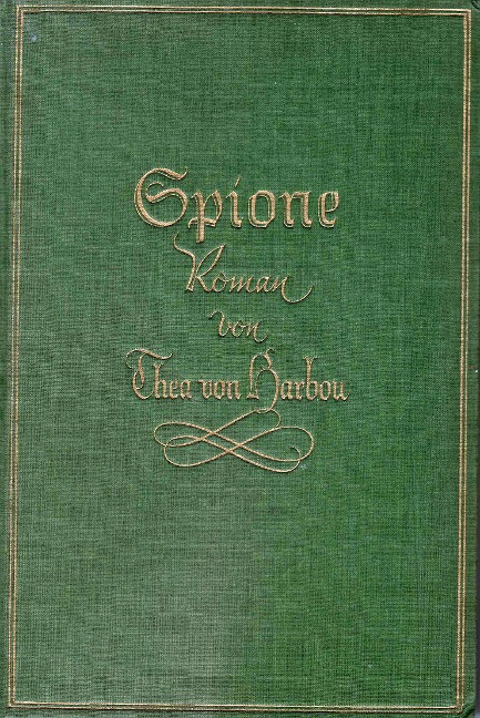 Thea von Harbou. Spione - Thea Von Harbou