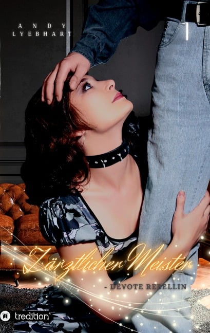 zärtlicher Meister - Andy Lyebhart