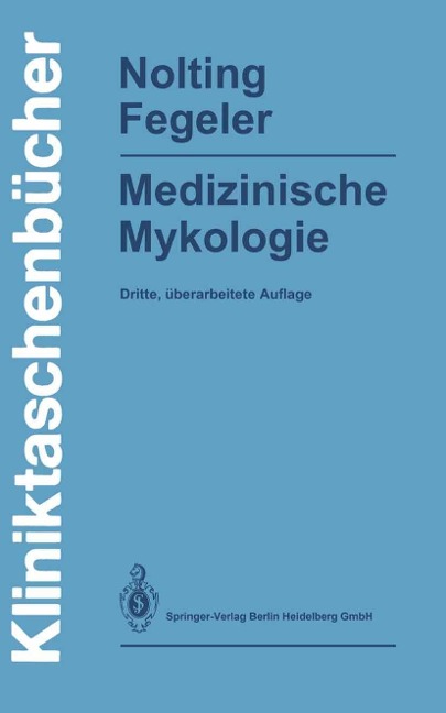 Medizinische Mykologie - Siegfried Nolting, Klaus Fegeler