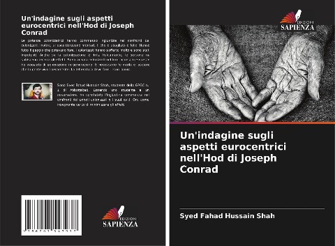 Un'indagine sugli aspetti eurocentrici nell'Hod di Joseph Conrad - Syed Fahad Hussain Shah