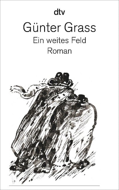 Ein weites Feld - Günter Grass