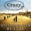 Crazy Lib/E - William Peter Blatty