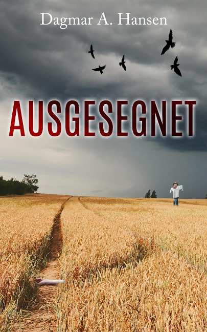 Ausgesegnet - Dagmar A. Hansen