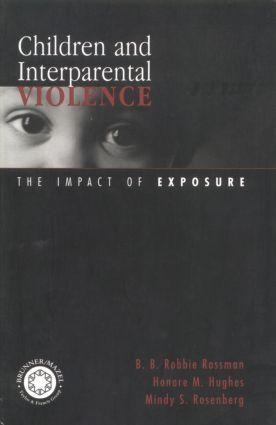 Children and Interparental Violence - B B Robbie Rossman, Mindy S Rosenberg, Honore M Hughes