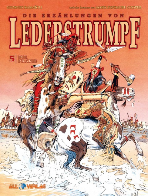 Die Erzählungen von Lederstrumpf 5 - Georges Ramaioli, James Fenimore Cooper