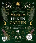 Cover-Bild zum Titel 'Magie im Hexengarten - Gärtnern mit grüner Magie' von 'Minerva Winter'