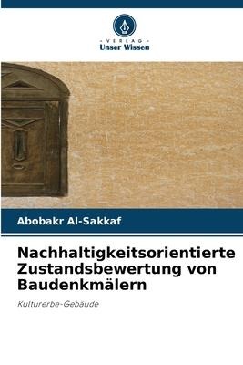 Nachhaltigkeitsorientierte Zustandsbewertung von Baudenkmälern - Abobakr Al-Sakkaf