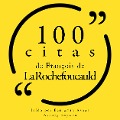 100 citas de François de la Rochefoucauld - François de la Rochefoucauld