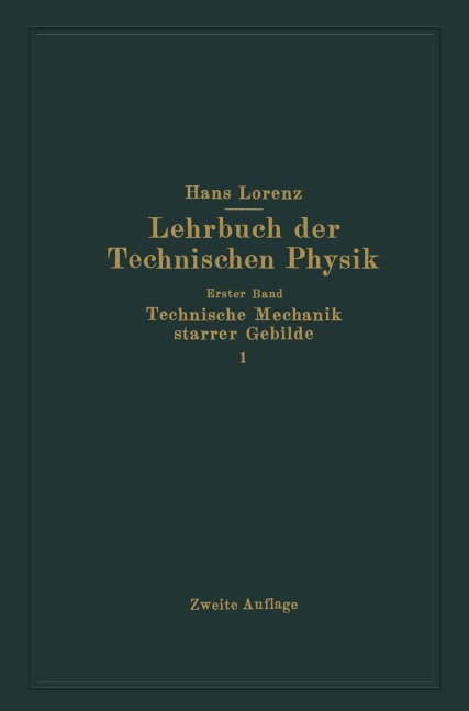 Technische Mechanik starrer Gebilde - Hans Lorenz