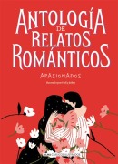 Cover-Bild zum Titel 'Antología de Relatos Románticos Apasionados' von 'Antón Pávlovich Chéjov, Horacio Quiroga, Mary Shelley'