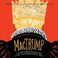 Mactrump: A Shakespearean Tragicomedy of the Trump Administration, Part I - Ian Doescher