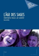 Cover-Bild zum Titel 'L'Âge des sages' von 'Bernard Velini'