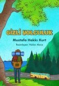 Cover-Bild zum Titel 'Gizli Yolculuk' von 'Mustafa Hakki Kurt'