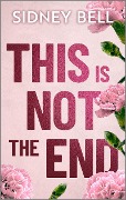 Cover-Bild zum Titel 'This Is Not the End' von 'Sidney Bell'