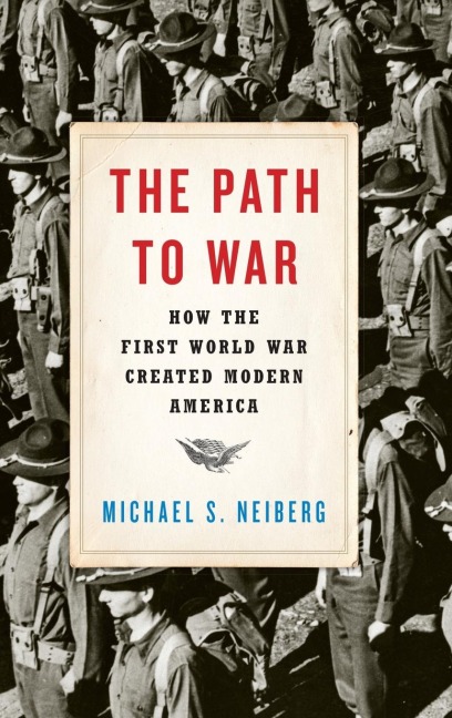 The Path to War - Michael S Neiberg