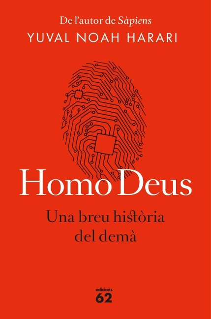 Homo Deus (edició rústica) : Una breu història del demà - Yuval Noah Harari