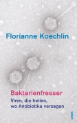 Cover-Bild zum Titel 'Bakterienfresser' von 'Florianne Koechlin'