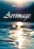 Cover-Bild zum Titel 'Arrimage' von 'Jean Tchal'