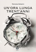 Cover-Bild zum Titel 'Un' ora lunga trent'anni' von 'Veronica Delcarro'