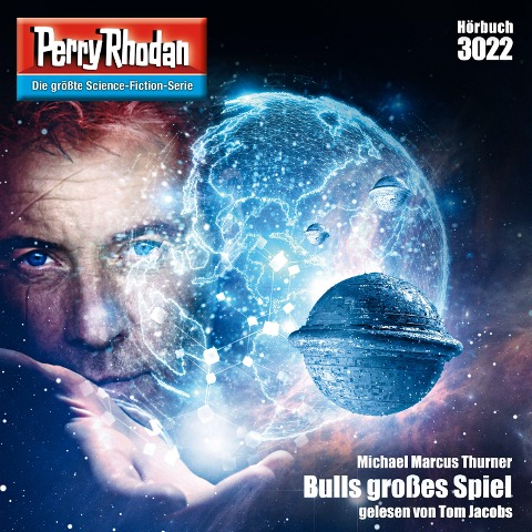 Perry Rhodan 3022: Bulls großes Spiel - Michael Marcus Thurner