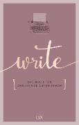 Cover-Bild zum Titel 'Write - Das Buch für angehende Autor:innen' von 'Team LYX'