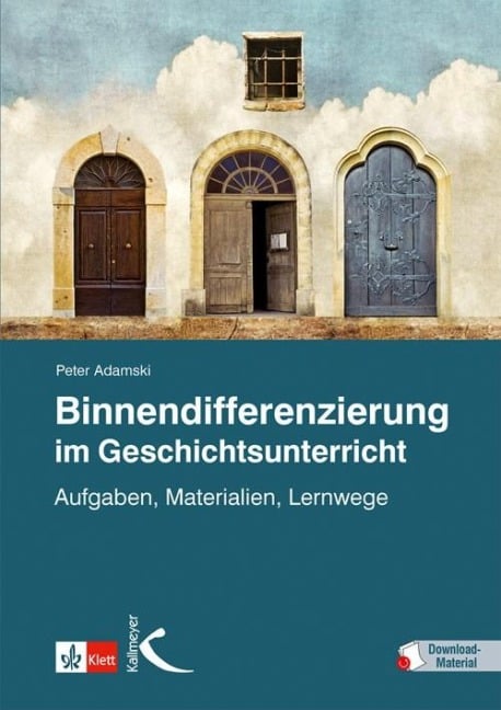 Binnendifferenzierung im Geschichtsunterricht - Peter Adamski