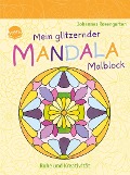 Mein glitzernder Mandala-Malblock. Ruhe und Kreativität - 