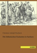 Cover-Bild zum Titel 'Die böhmischen Exulanten in Sachsen' von 'Christian Adolph Pescheck'