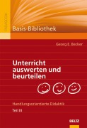 Cover-Bild zum Titel 'Unterricht auswerten und beurteilen' von 'Georg E. Becker'