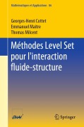 Cover-Bild zum Titel 'Méthodes Level Set pour l'interaction fluide-structure' von 'Georges-Henri Cottet, Thomas Milcent, Emmanuel Maitre'