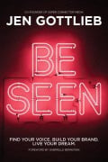 Cover-Bild zum Titel 'Be Seen' von 'Jen Gottlieb'