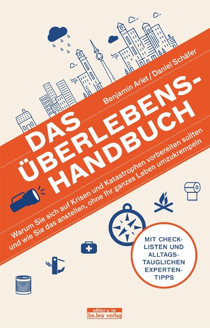 Das Überlebens-Handbuch - Benjamin Arlet, Daniel Schäfer