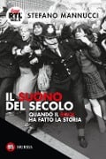 Cover-Bild zum Titel 'Il suono del secolo. Quando il rock ha fatto la storia' von 'Stefano Mannucci'