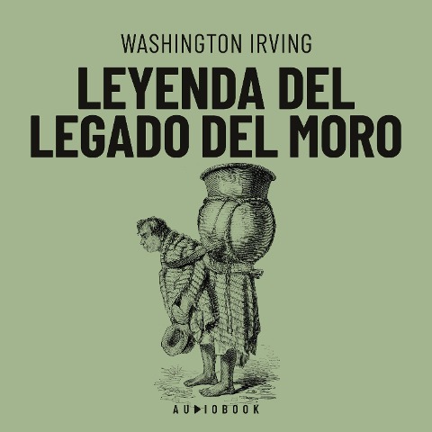 Leyenda del legado del Moro - Washington Irving