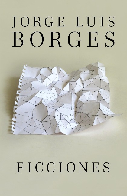 Ficciones / Fictions - Jorge Luis Borges