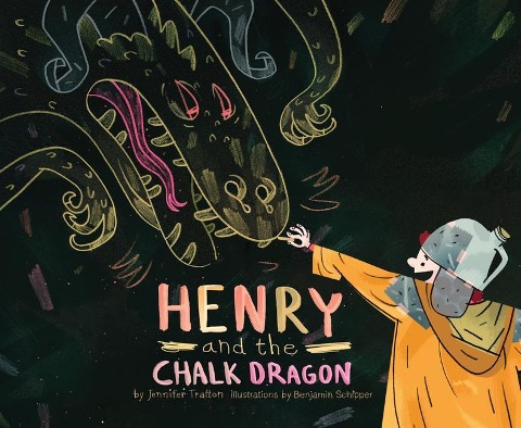 Henry and the Chalk Dragon - Jennifer Trafton