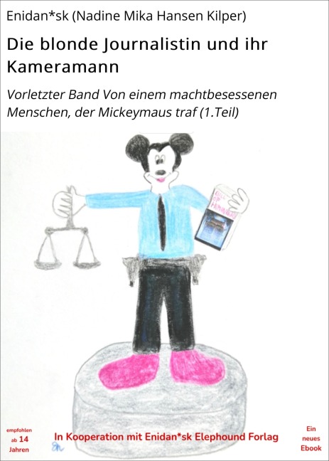Die blonde Journalistin und ihr Kameramann - Enidan*sk (Nadine Mika Hansen Kilper)