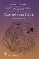 Tarihöncesi Ege - George Thomson